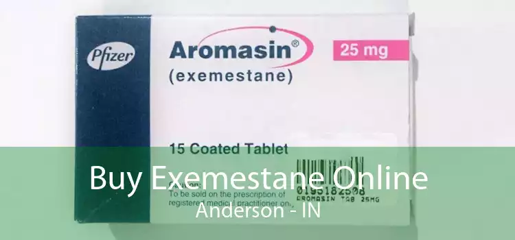 Buy Exemestane Online Anderson - IN