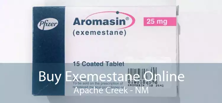 Buy Exemestane Online Apache Creek - NM