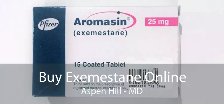 Buy Exemestane Online Aspen Hill - MD