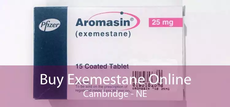 Buy Exemestane Online Cambridge - NE