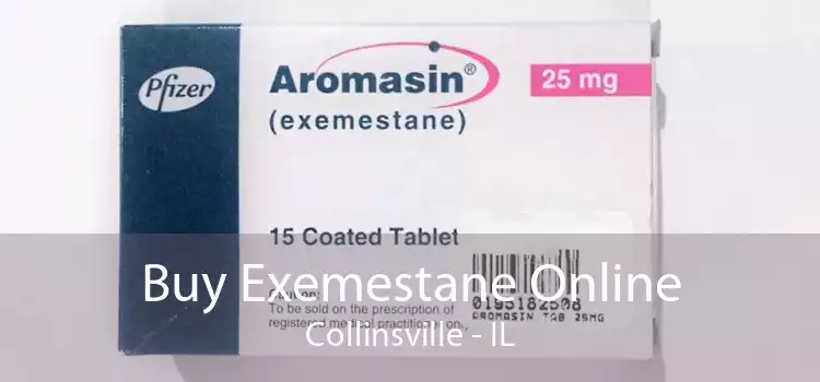 Buy Exemestane Online Collinsville - IL