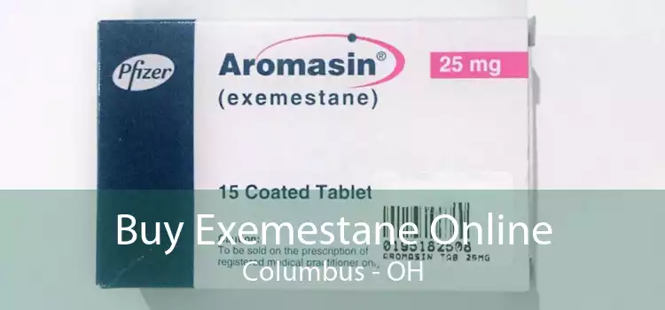 Buy Exemestane Online Columbus - OH