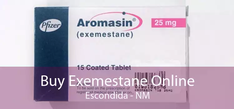 Buy Exemestane Online Escondida - NM