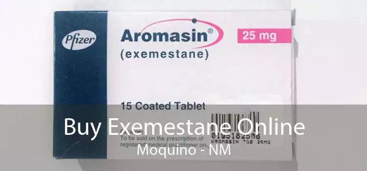 Buy Exemestane Online Moquino - NM